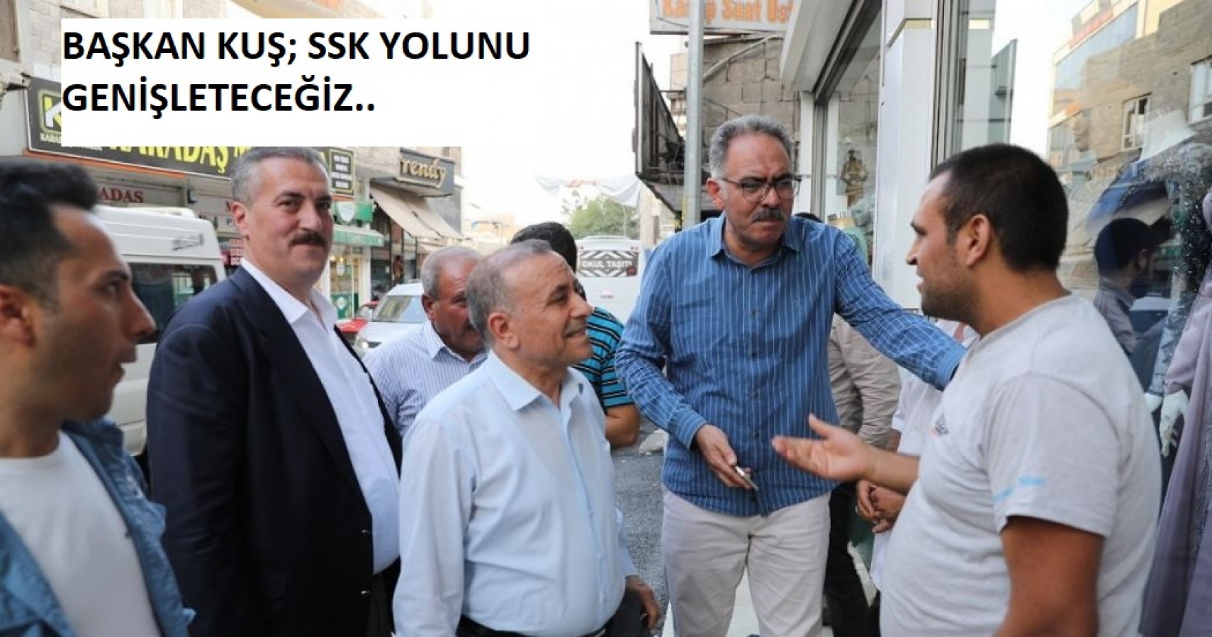 Başkan Kuş, SSK Caddesini Genişleteceğiz.;