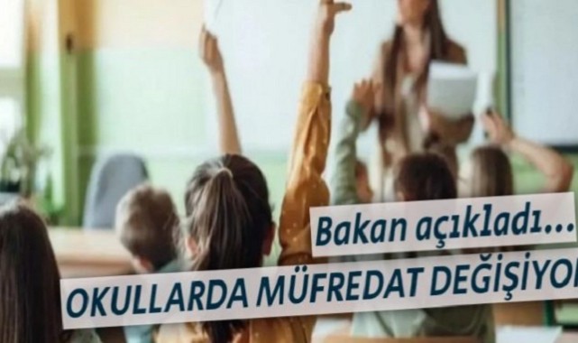 Okullarda Müfredat Değişiyor;