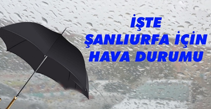 Şanlıurfa Hava Durumu Yağmur 5 Gün Devam Edecek..;