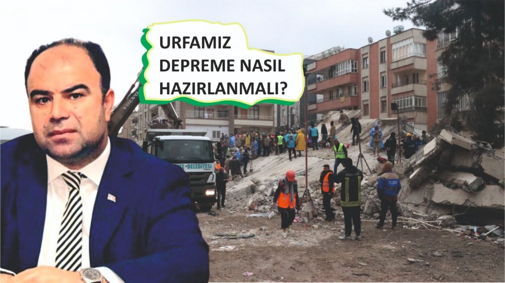 Şanlıurfa'mız Depreme Nasıl Hazırlanmalı Nihat Çiftçi'den Hayati Öneriler;