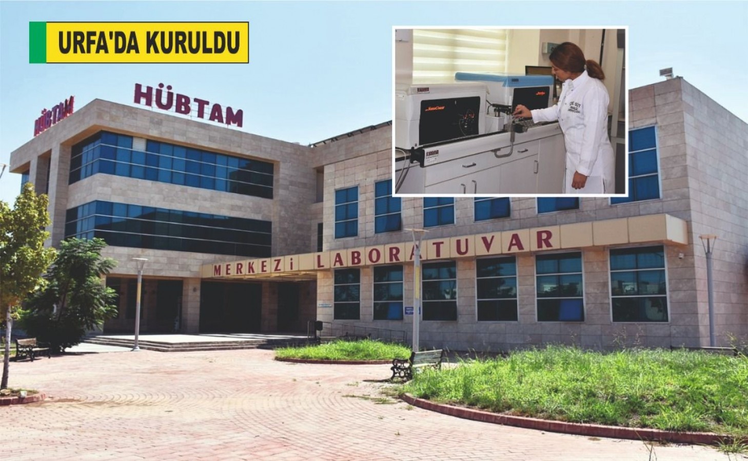 Laboratuvar Güneydoğuda Tek Şanlıurfa'da;