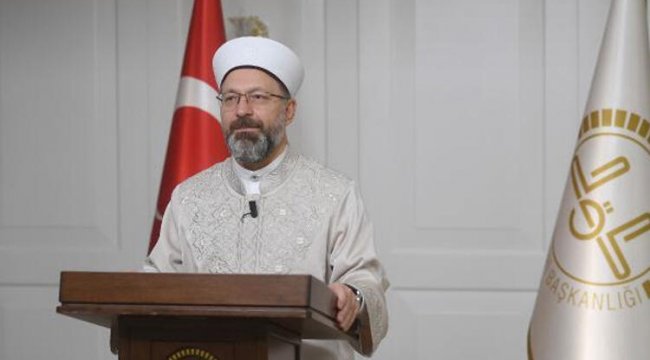 Diyanet İşleri Başkanı Erbaş'tan çağrı