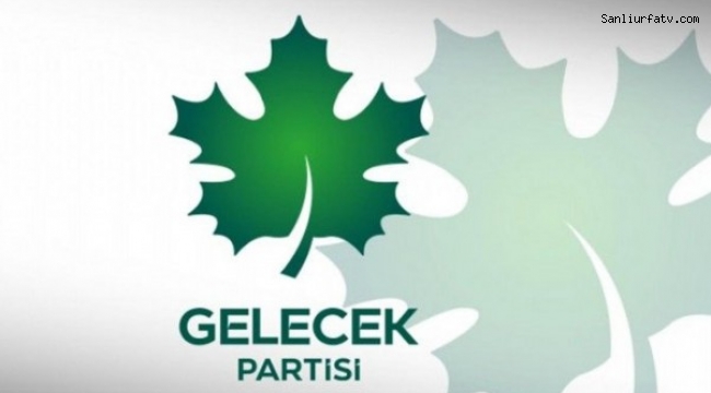 Eyyübiye Gelecek Partisi İlçe Başkanlığında istifalar devam ediyor;