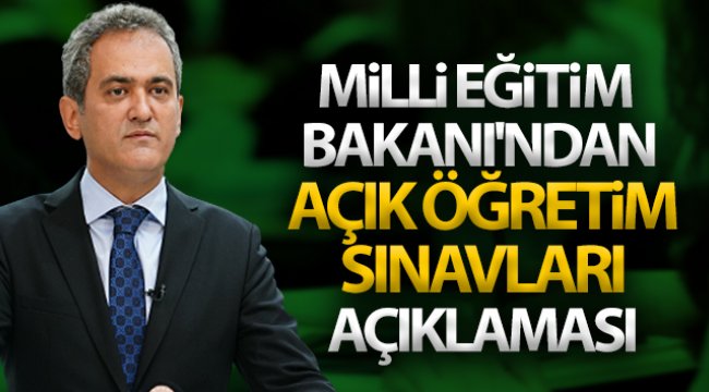 Meb Bakanından açık öğretim AÖL sınavları açıklaması