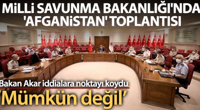 MSB Afganistan Toplantısı Afgan Mülteciler Konusunda..;