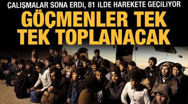 Kayıtsız Göçmenler Toplanacak