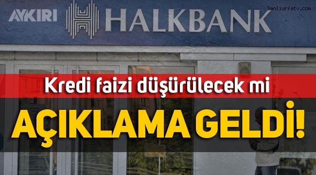 Son Dakika: Halkbank kurumsal kredi faizlerini düşürdü mü? İlk açıklama;