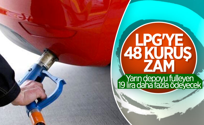 Sondakika LPG Zammı 48 Kuruş;