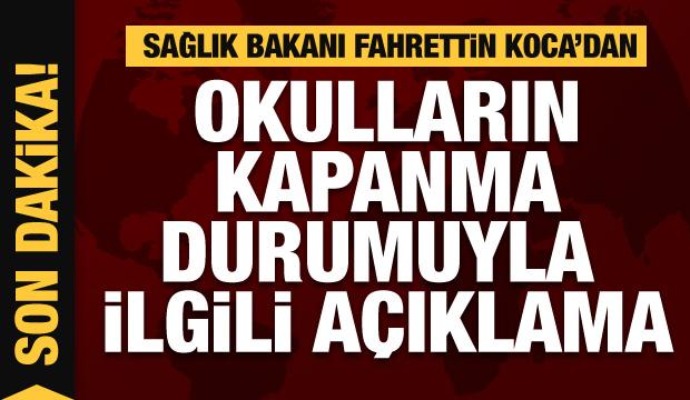 Sondakika Okullar Kapanmayacak Bakan Koca Açıkladı