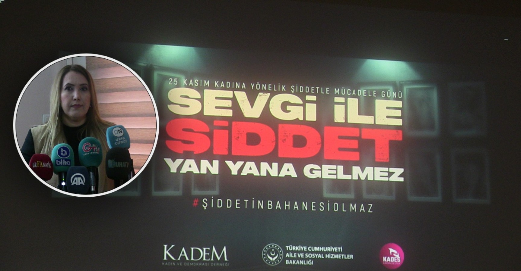 KADEM'in kadına şiddete karşı hazırladığı spot filmi Urfa’da tanıtıldı;