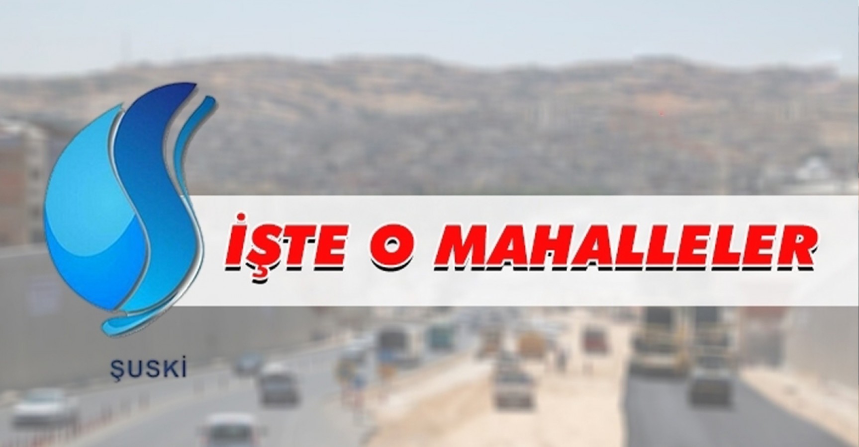 Haliliye’nin 16 mahallesinde su kesintisi;