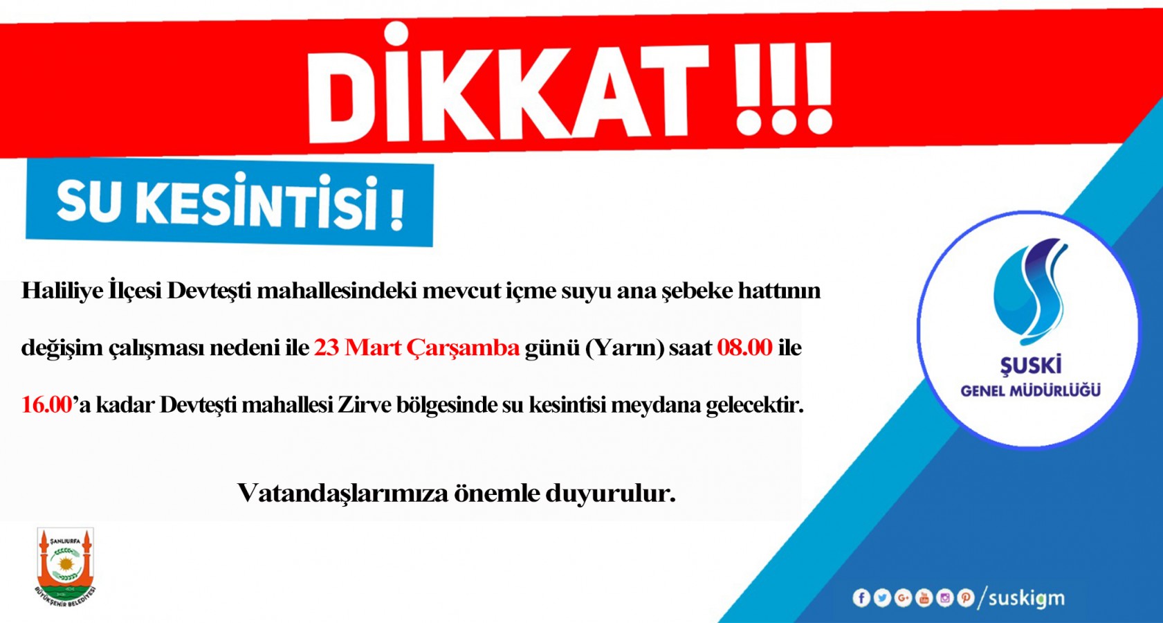 ŞUSKİ uyardı! Haliliye'de su kesintisi;