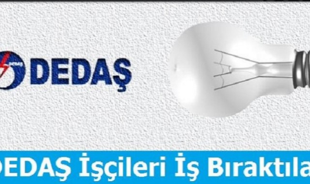 Dedaş Çalışanları Greve Başladı