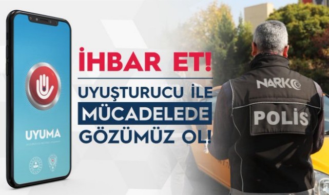 Urfalılara Uyuşturucuyla Mücadelede UYUMA uygulamasına Destek Çağrısı;