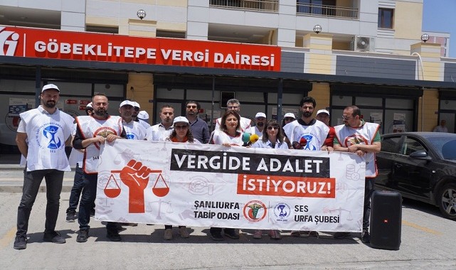 Urfa'da Sağlıkçılar Vergide Adalet istedi, İhbarcı Olmak Yerine Vergide Adaletli Olun